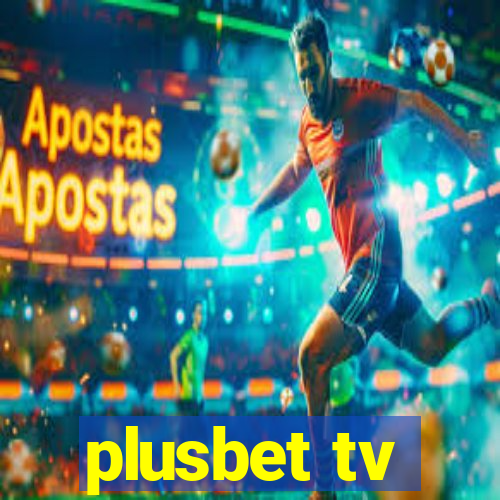 plusbet tv